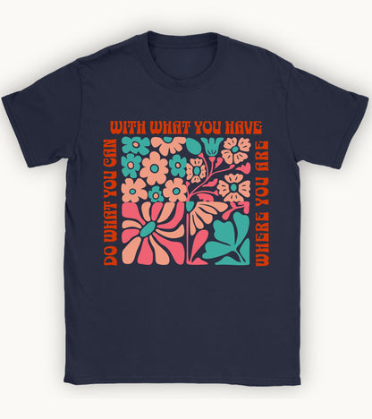 Do what you can t-shirt.