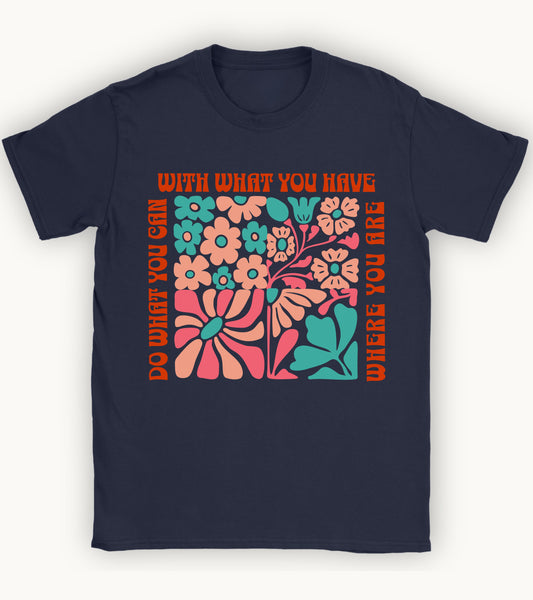Do what you can t-shirt.
