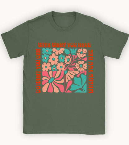 Do what you can t-shirt.