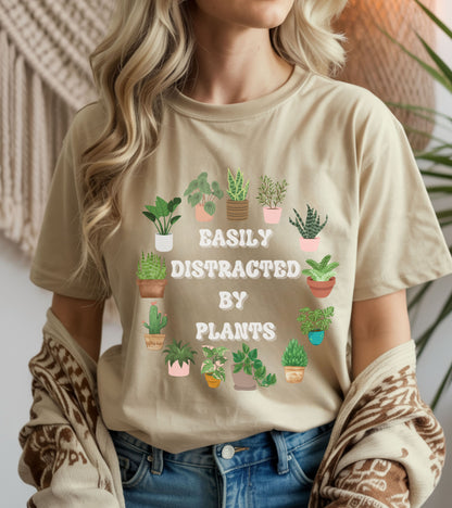Easily Distracted by plants t-shirt.