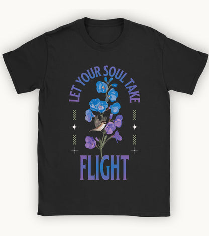 Let your Soul take Flight t-shirt.