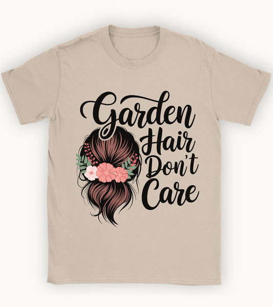 Garden hair don't care t-shirt.