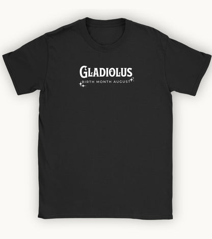 Gladiolus, birth month August flower T-shirt