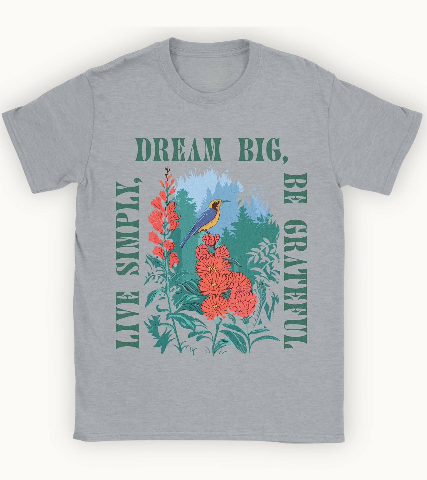 Live simply, dream big, be grateful t-shirt.