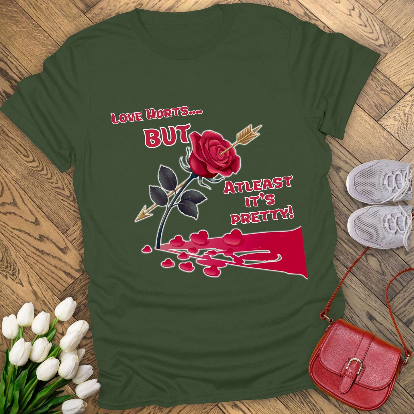 Love hurts but atleast its pretty T-shirt