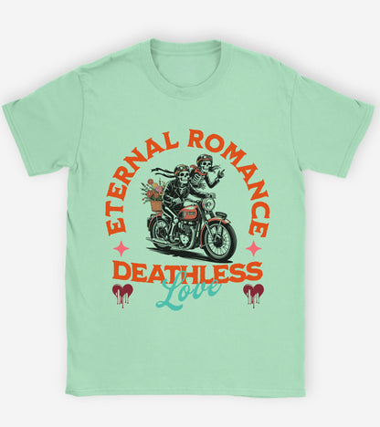 Eternal romance, deathless Love T-shirt.
