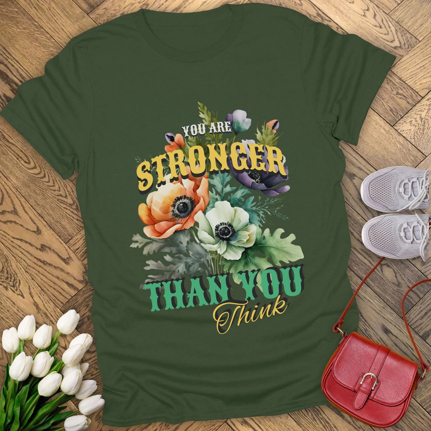 You are stronger than you think t-shirt.