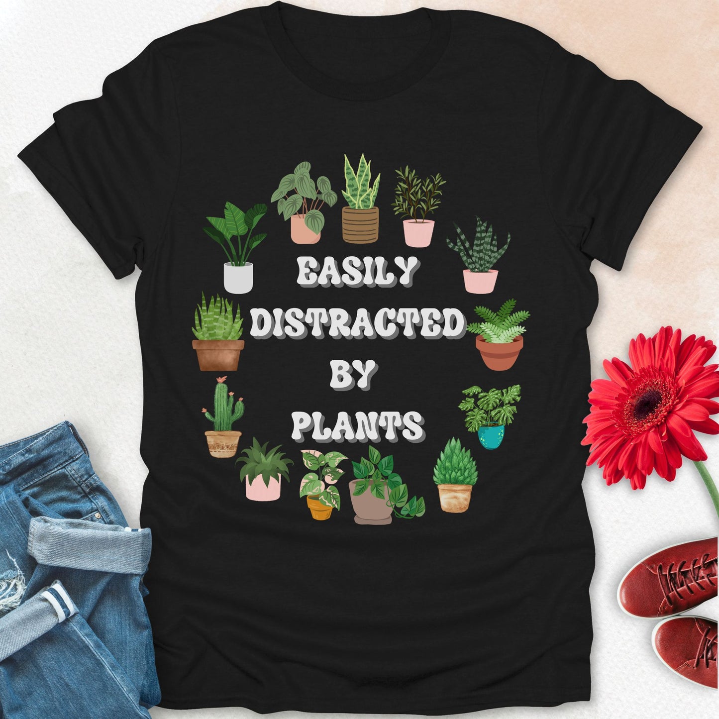 Easily Distracted by plants t-shirt.