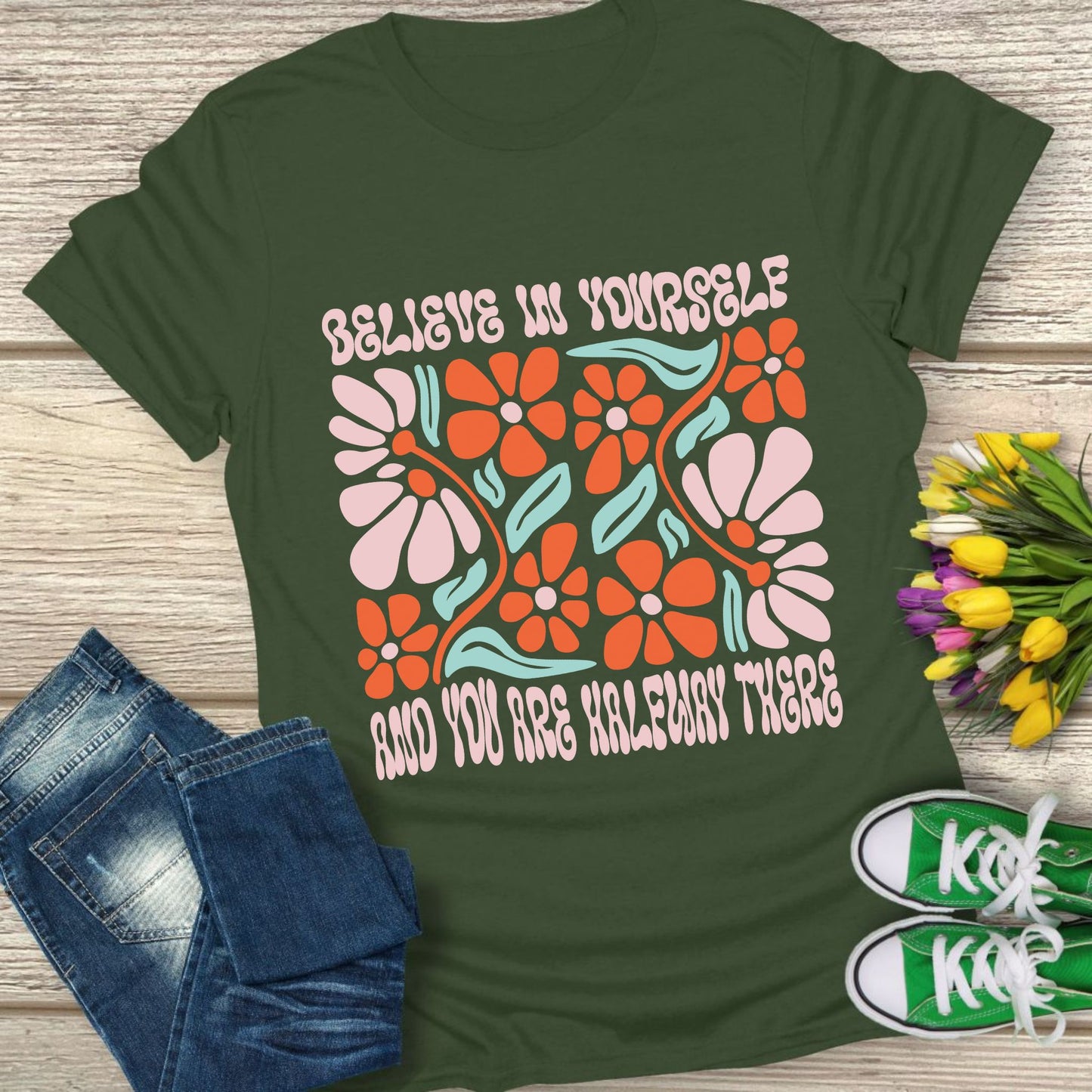 Believe in yourself t-shirt.