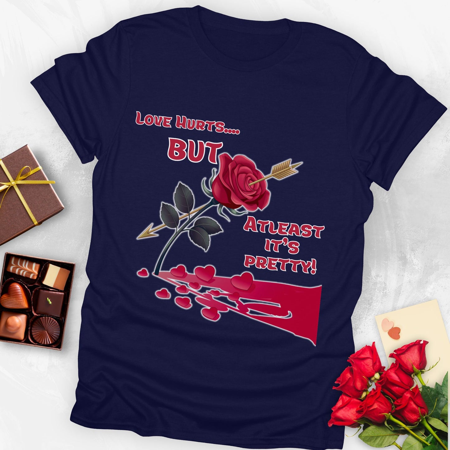 Love hurts but atleast its pretty T-shirt