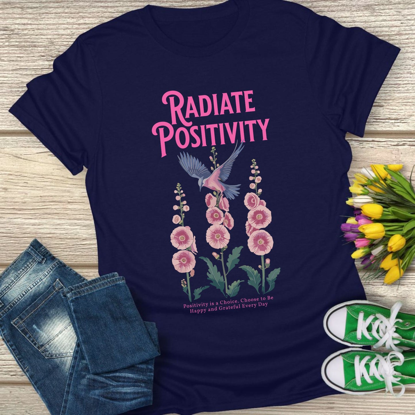 Radiate positivity t-shirt.