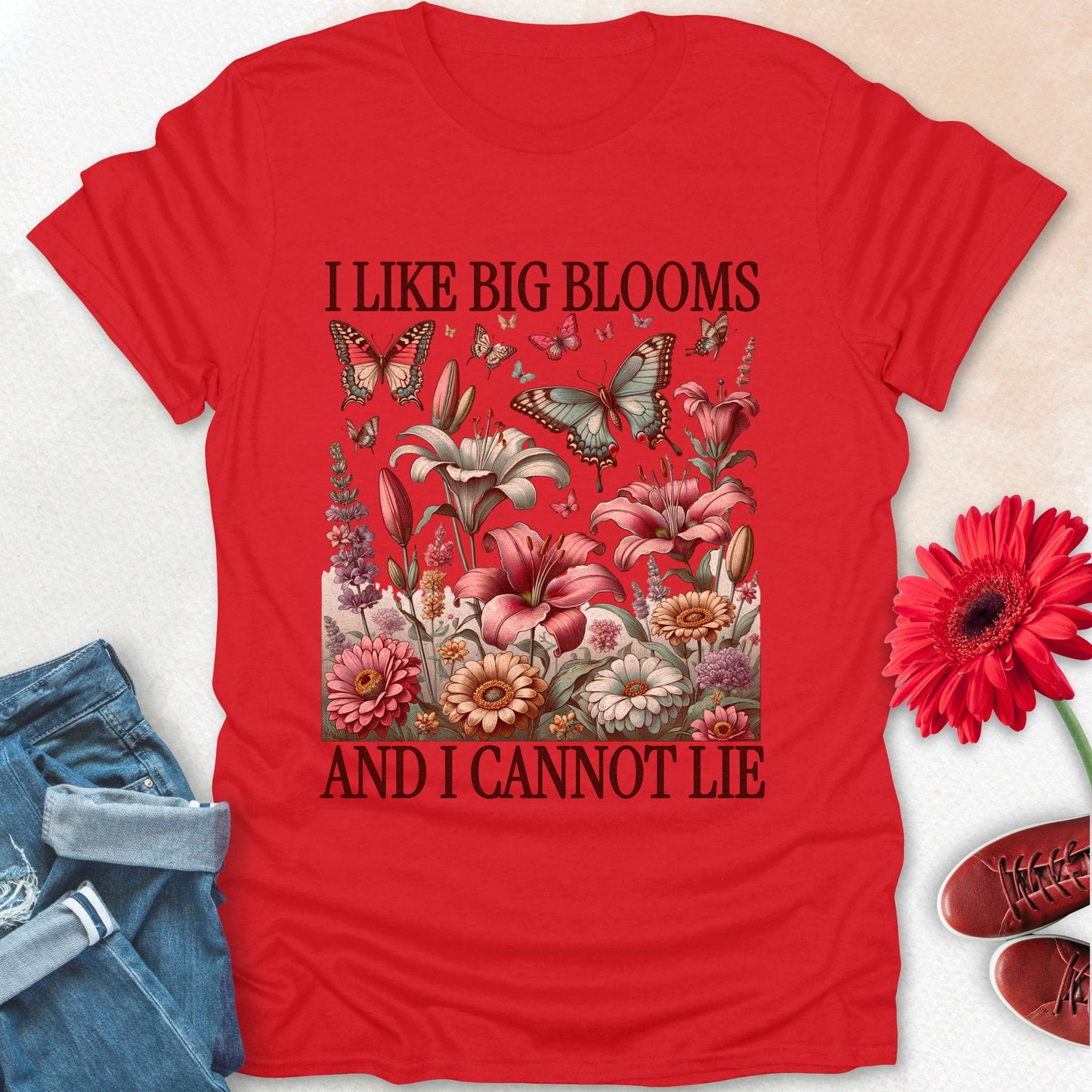 I like big blooms and I cannot lie t-shirt.