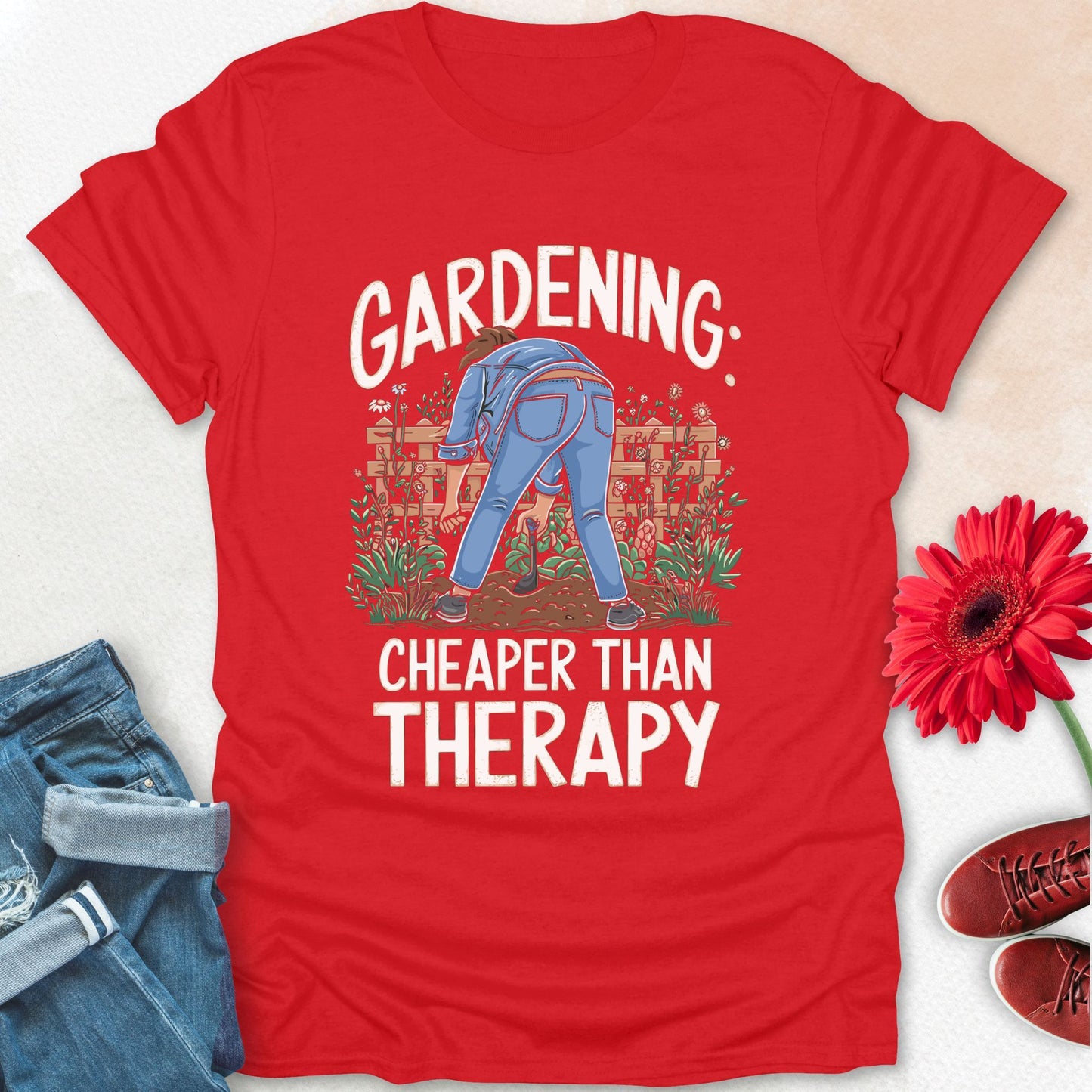 Gardening: cheaper than therapy t-shirt.