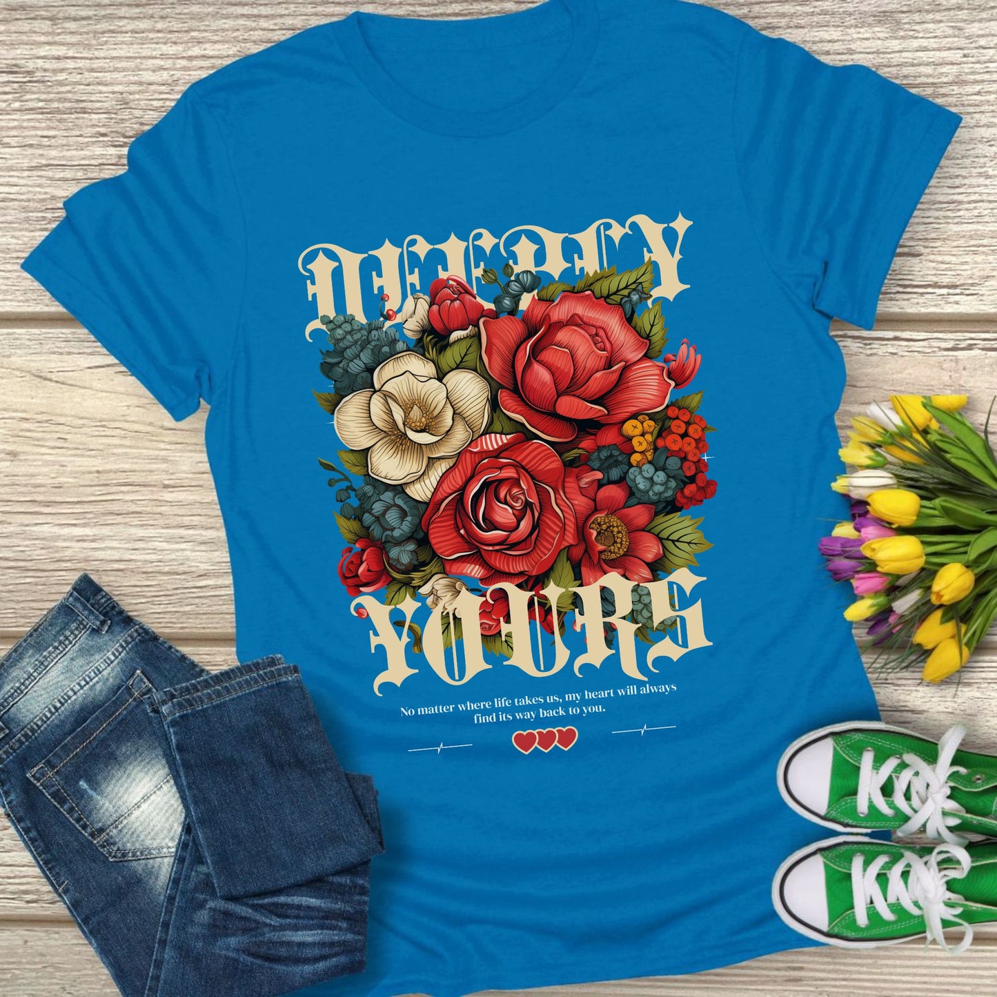 Deeply yours floral t-shirt.