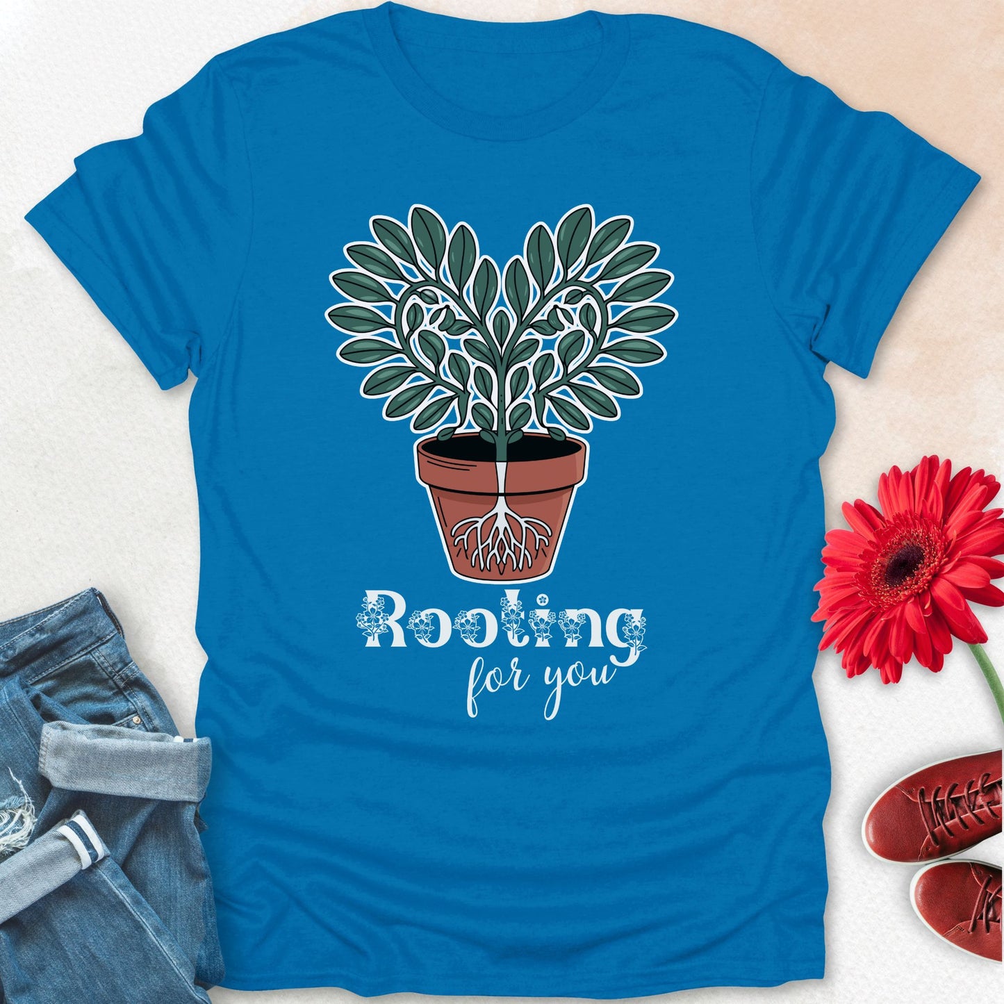 rooting for you t-shirt.