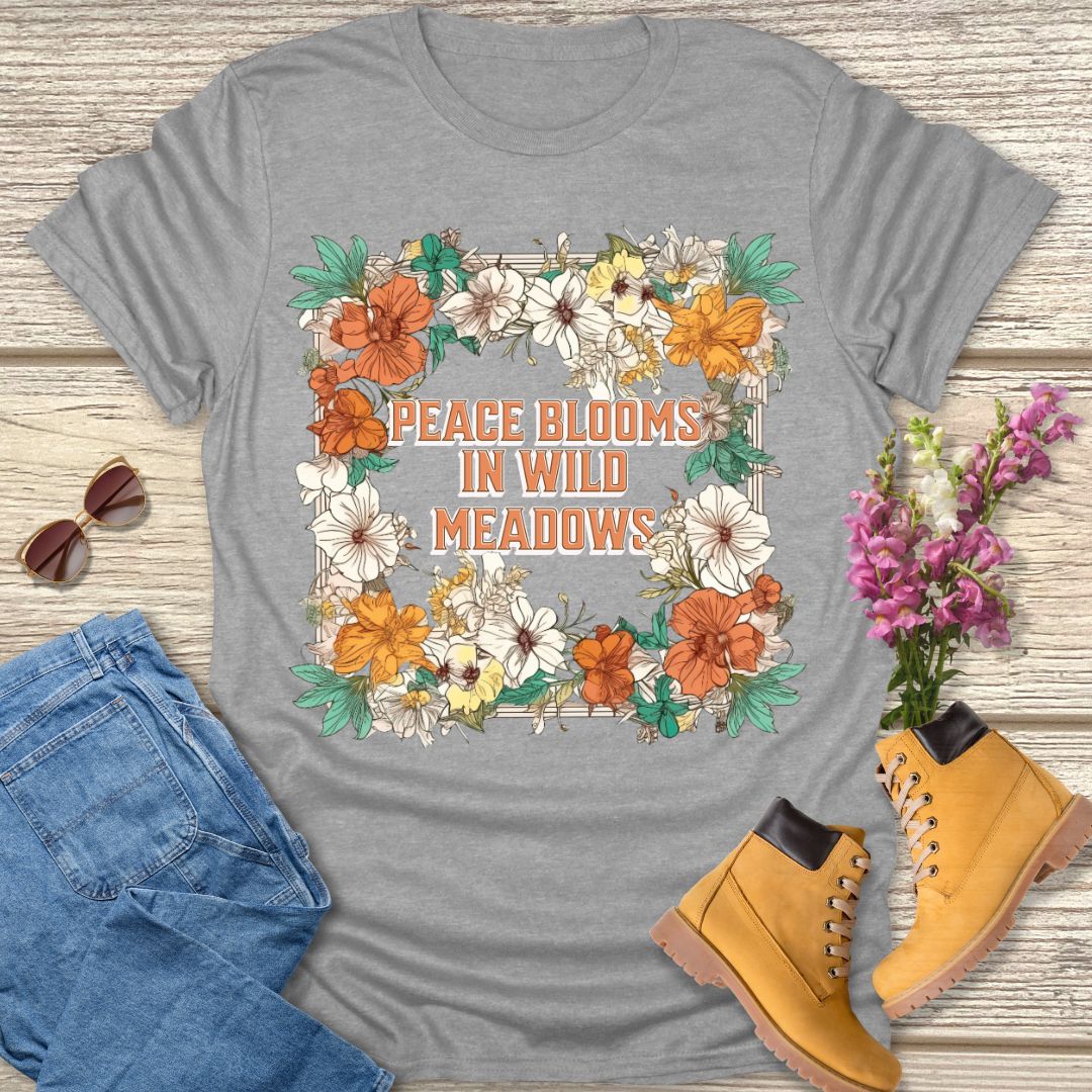 Peace blooms in wild meadows T-shirt