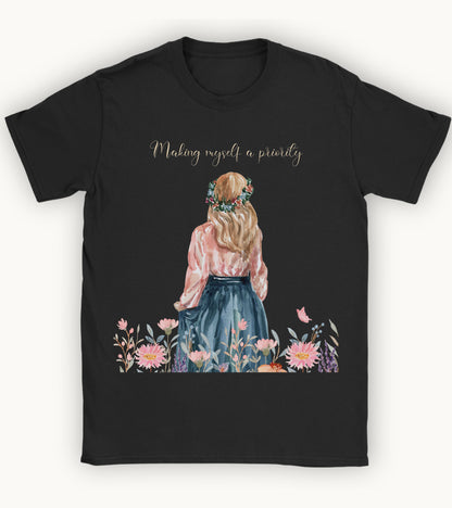 making myself a priority T-shirt